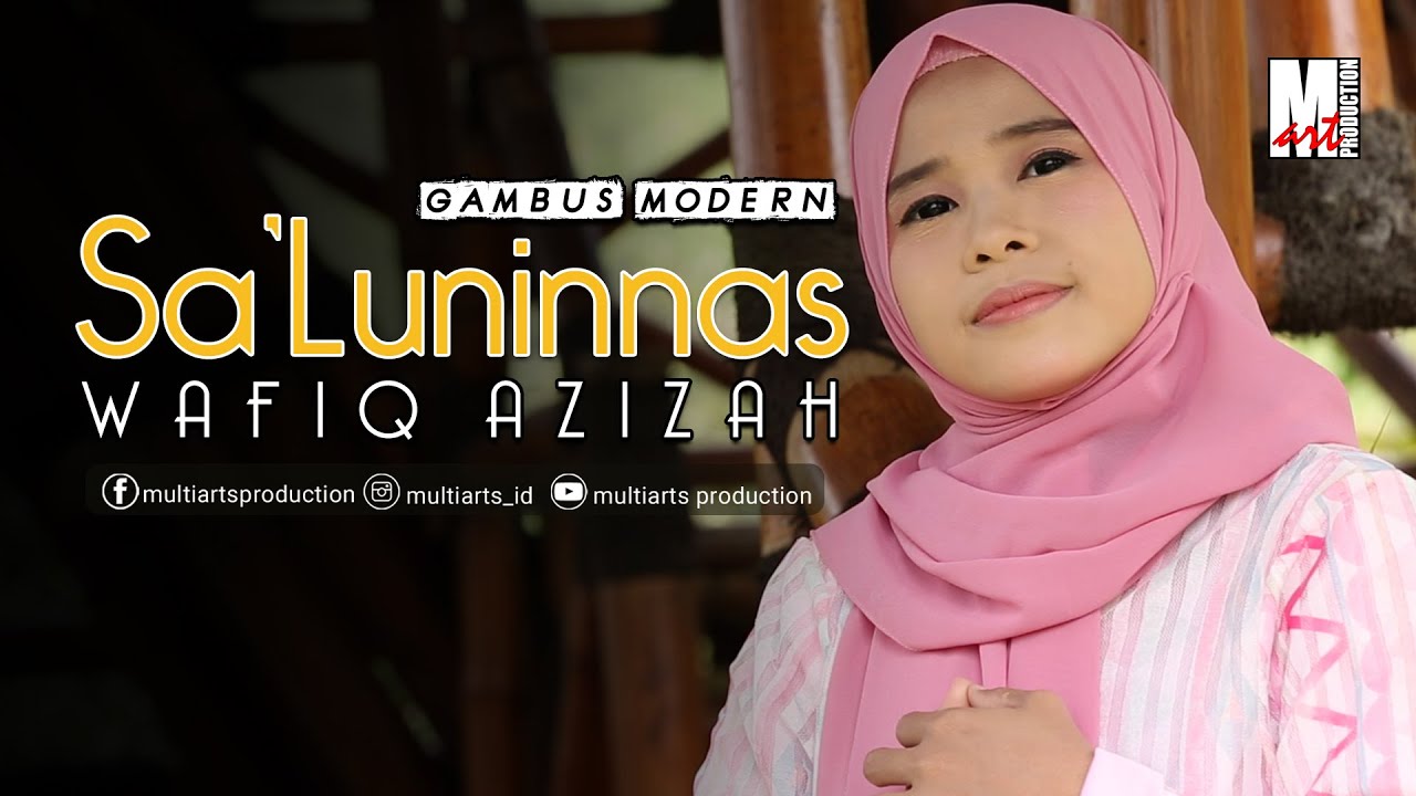 Sa’Luninnas – Wafiq Azizah (  Saalouny El Nas ) | Official Music Video