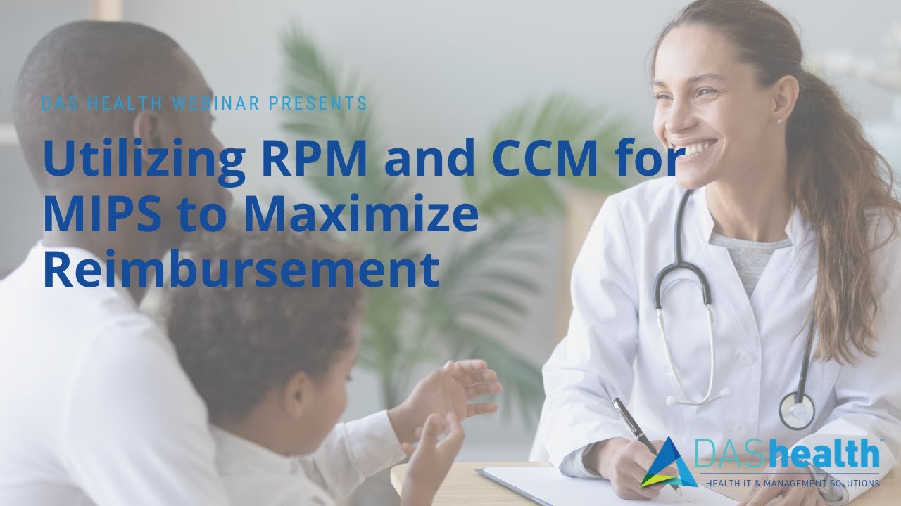 Utilizing Remote Patient Monitoring and Chronic Care Management for MIPS to Maximize Reimbursement