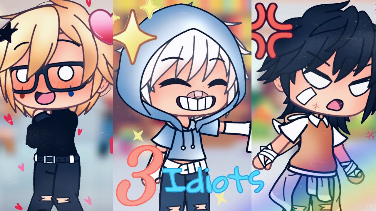 3 idiots || Mini Movie (1/5) || Original || Gacha life