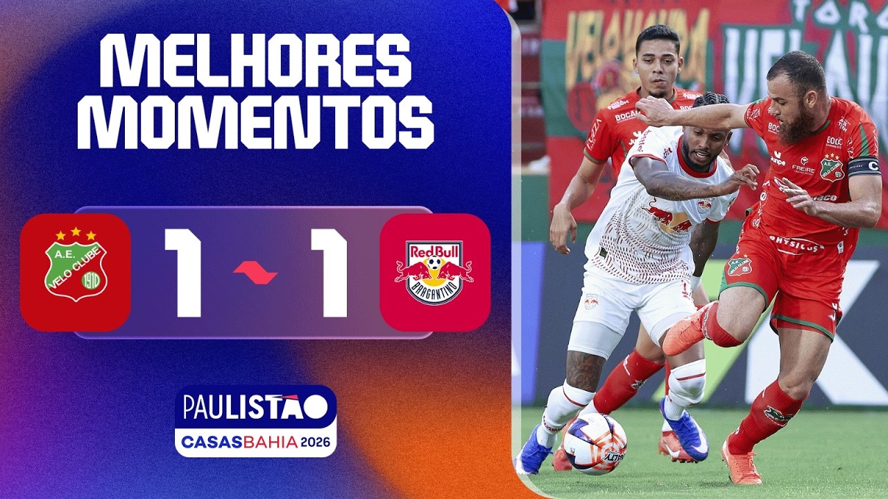 VELO CLUBE 1 X 1 RED BULL BRAGANTINO | MELHORES MOMENTOS | 7&ordf; RODADA | PAULIST&Atilde;O CASAS BAHIA 2026