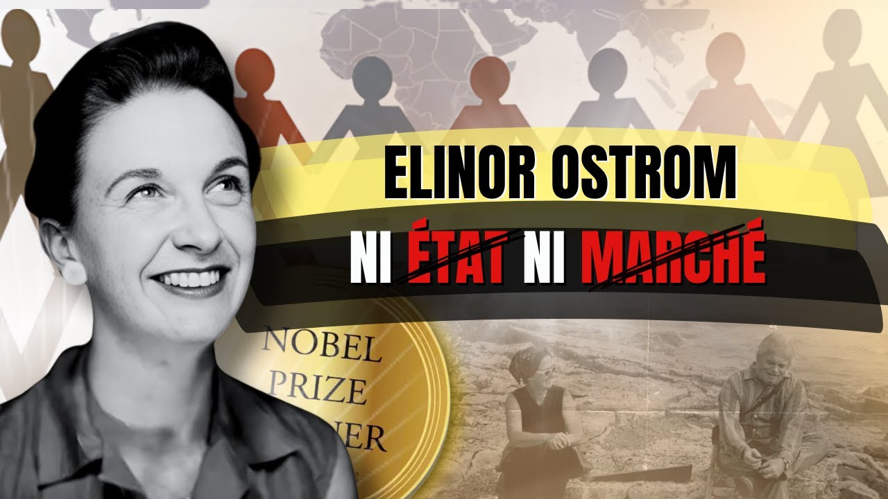 Elinor Ostrom : La R&Eacute;VOLUTION des BIENS COMMUNS (Prix Nobel d&rsquo;&Eacute;conomie 2009)
