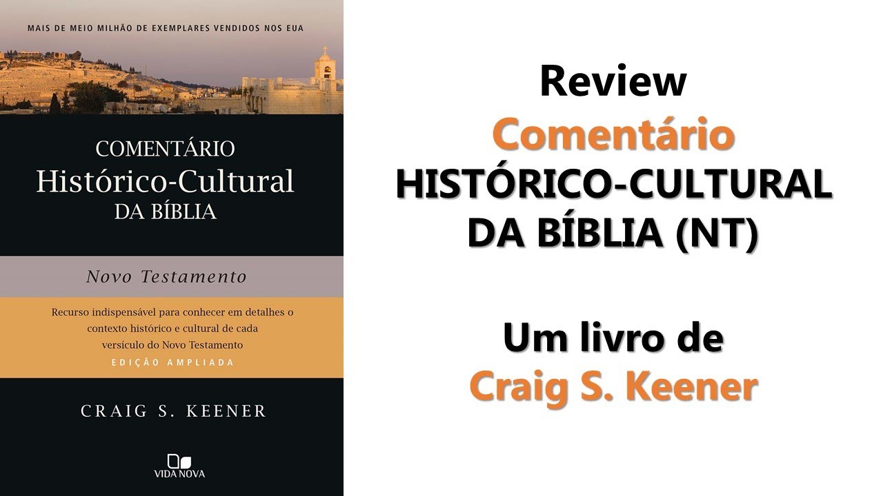 Review - COMENTÁRIO HISTÓRICO-CULTURAL DO NOVO TESTAMENTO