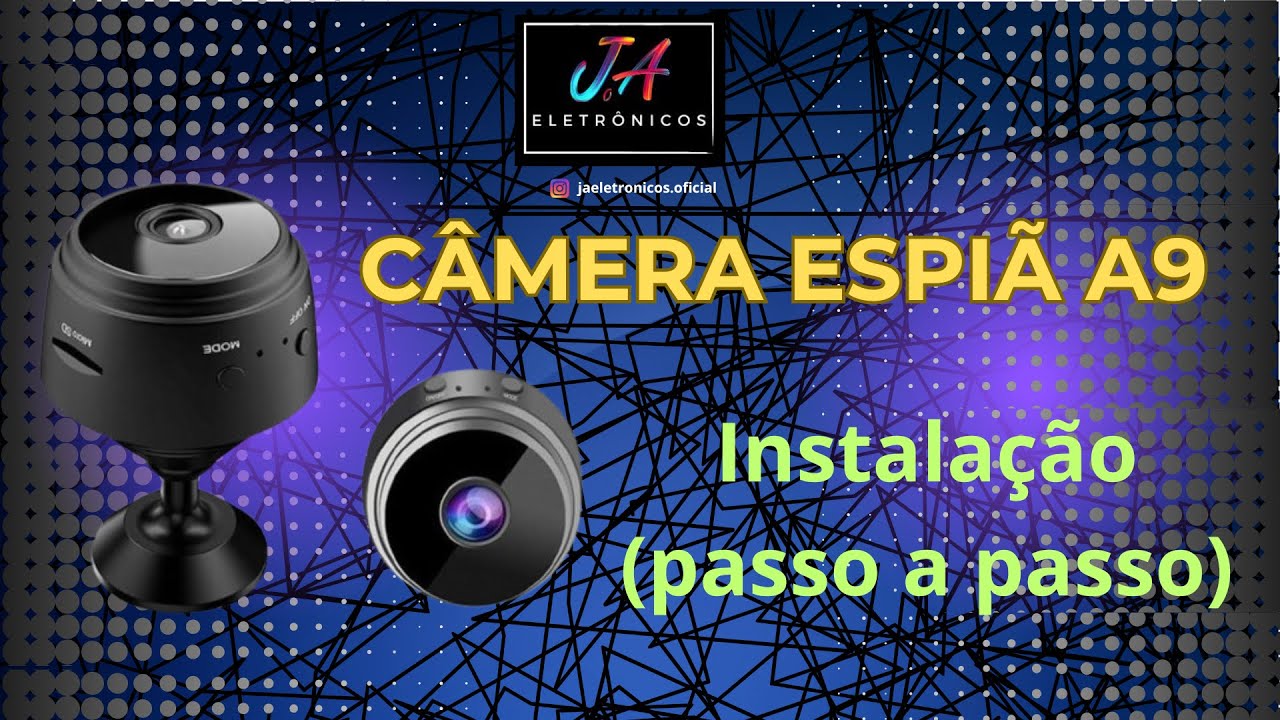 Como INSTALAR Mini Câmera espiã A9 (PASSO A PASSO). Aplicativo FTYCAM.