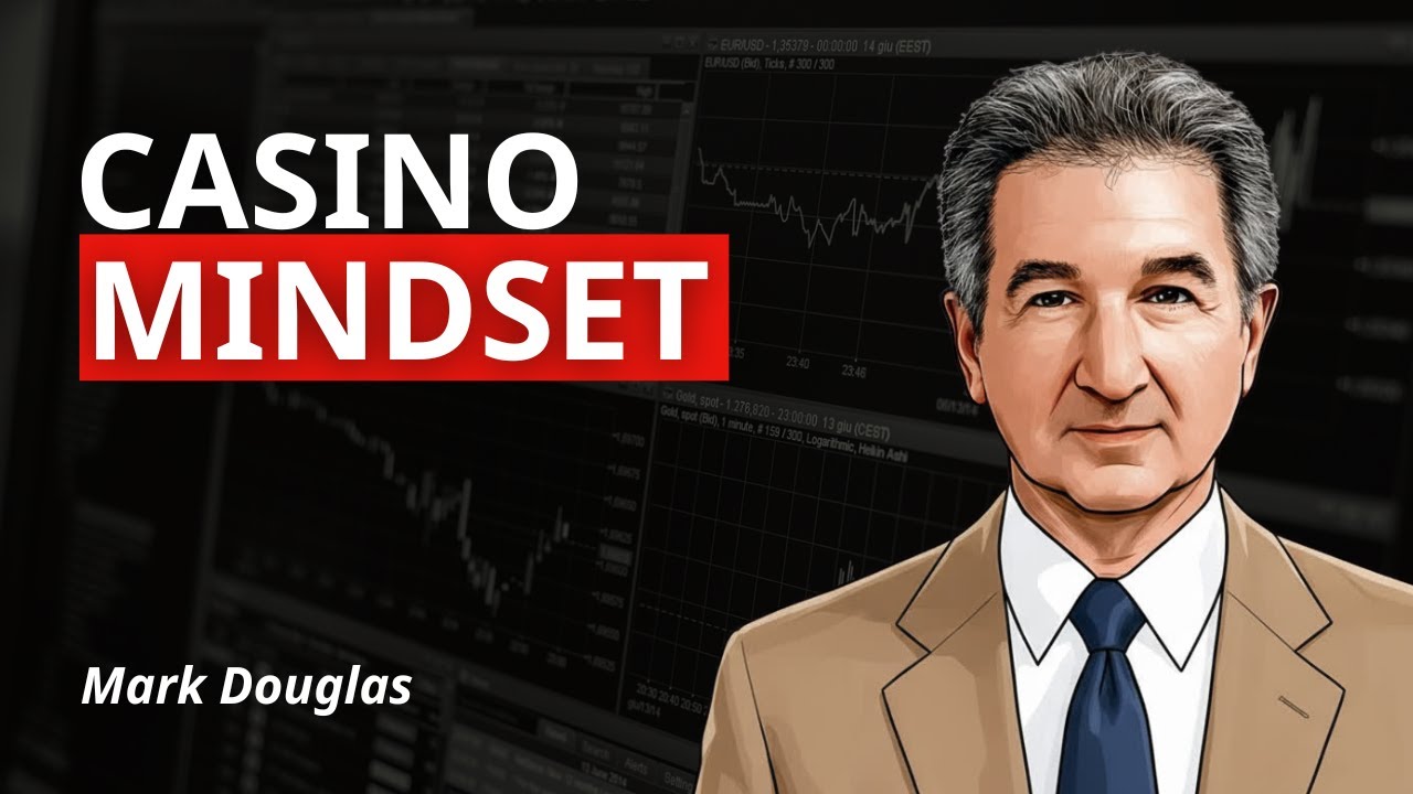 Mark Douglas: The Trader’s Edge: How to Think Like a Casino