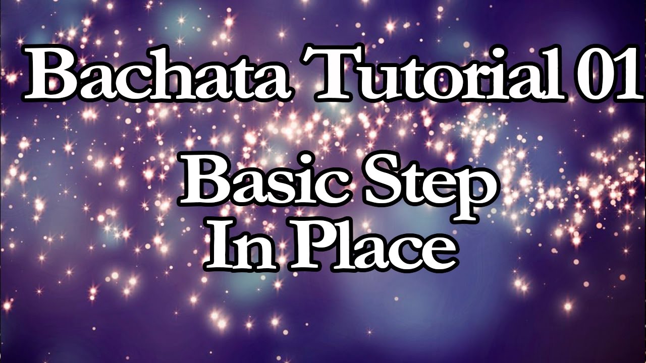 Bachata Tutorial 01: Learn Bachata Basic Step in Place (by Marius)