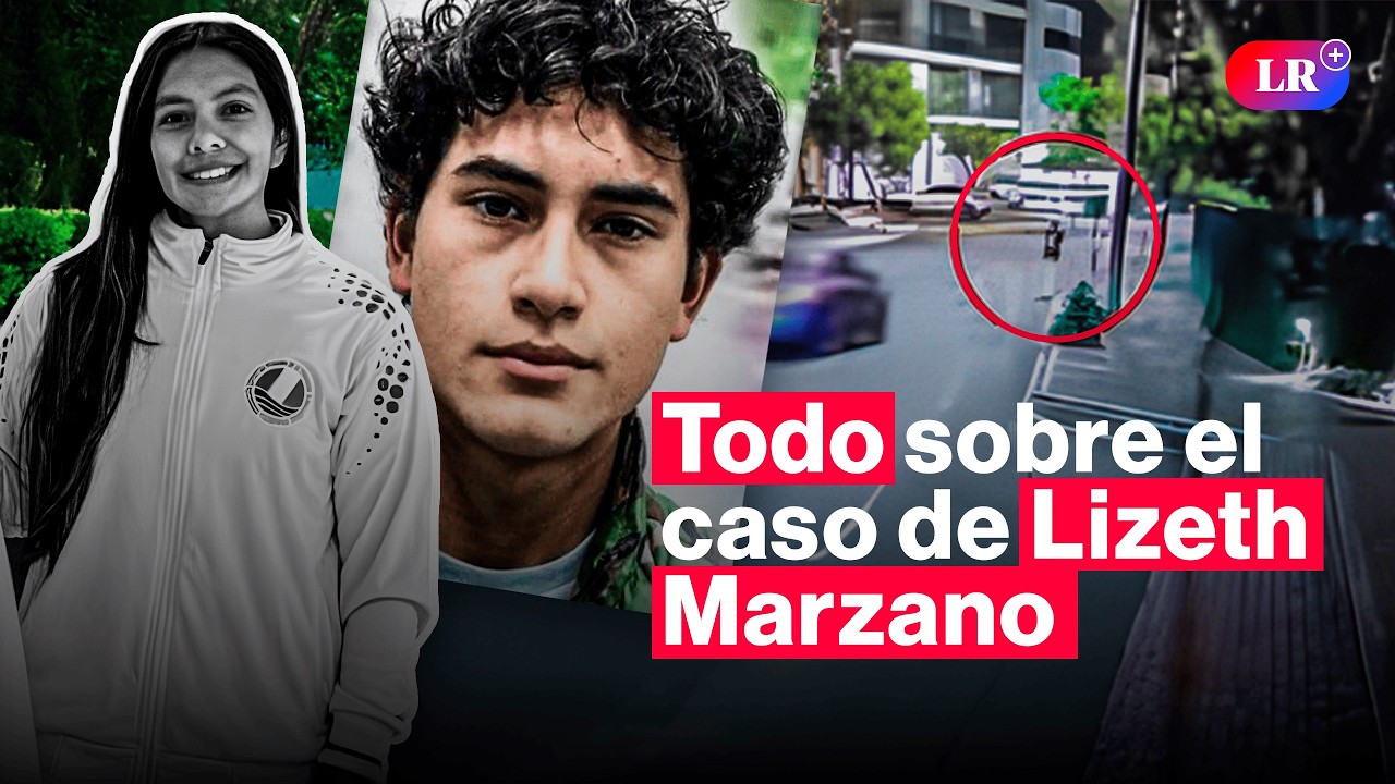 Esta es la CRONOLOGÍA del caso LIZETH MARZANO: atropello, fuga e impunidad | #LR