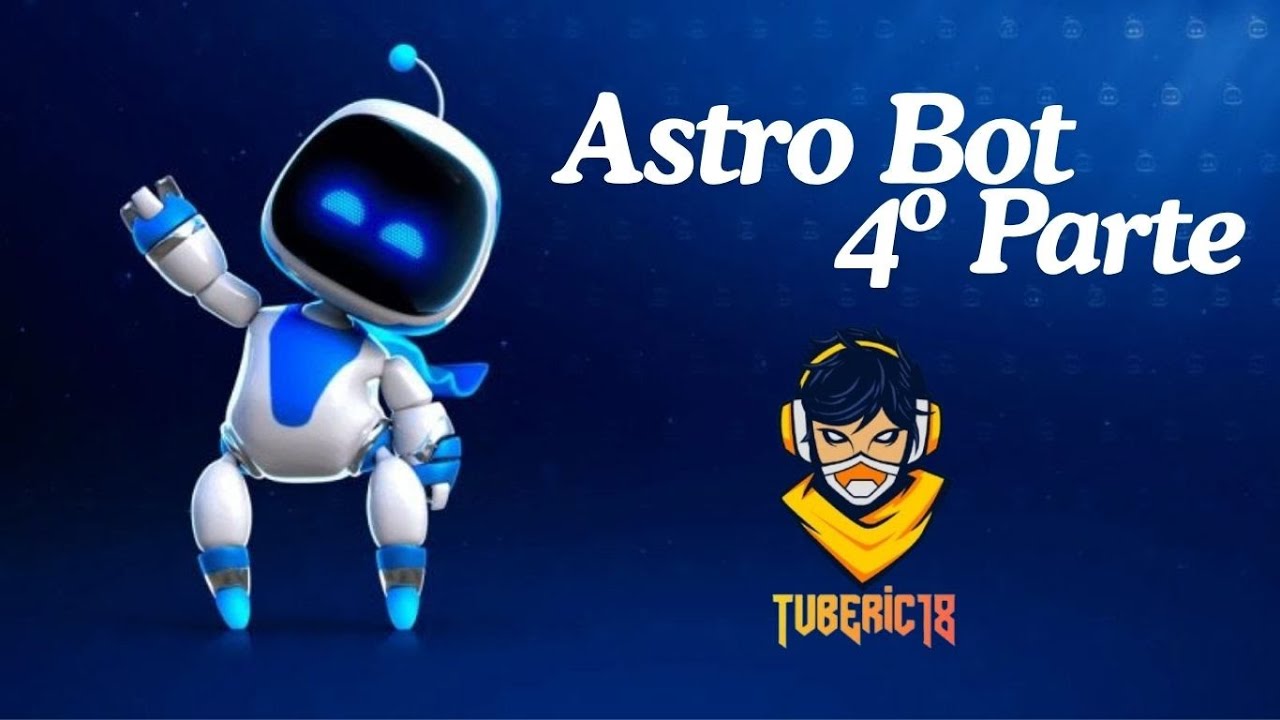 ASTRO BOT 4º PARTE