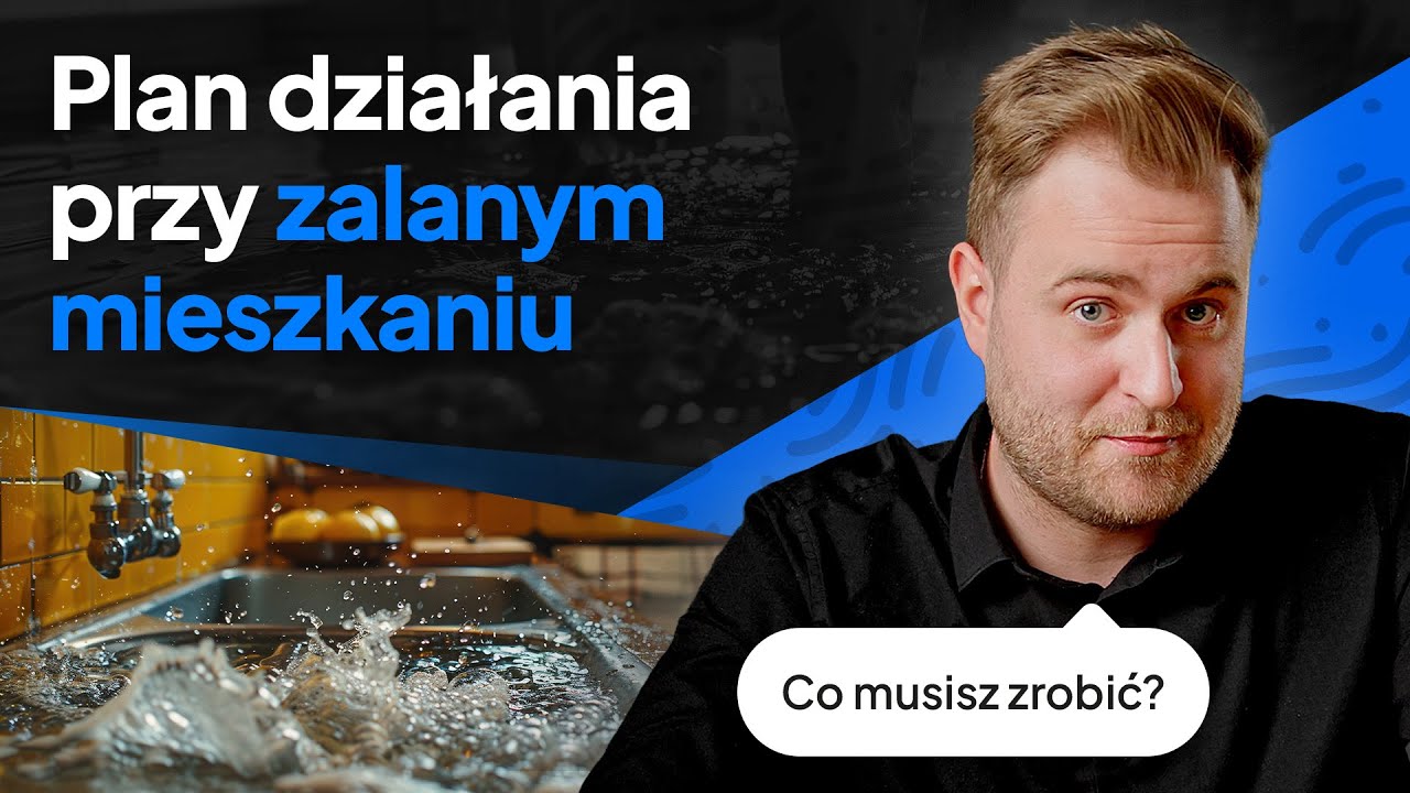 Zalane mieszkanie – co zrobić krok po kroku? Instrukcja ratunkowa
