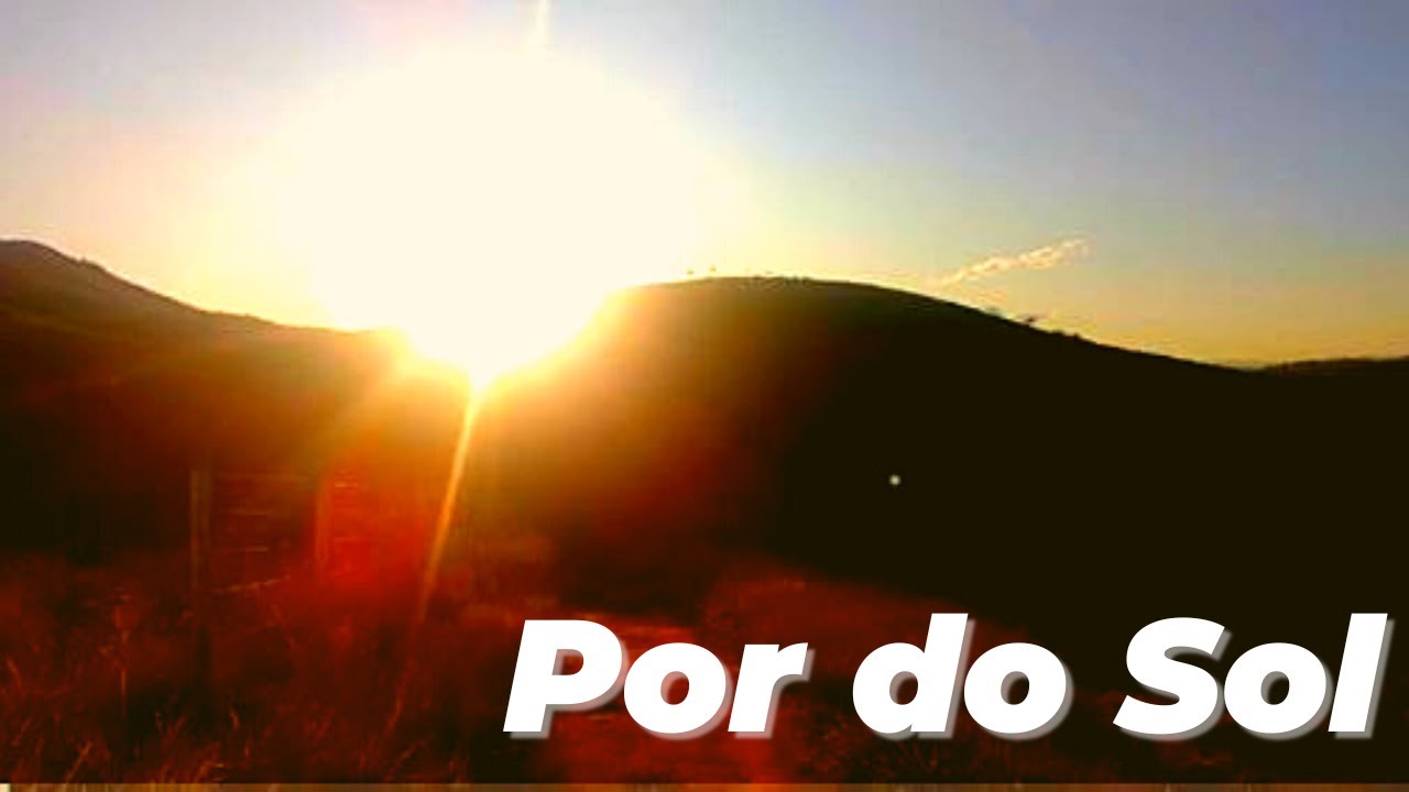 Por do Sol No Sítio ☀ Sunset At The Site