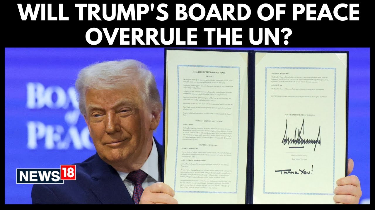Trump's Gaza Board of Peace Challenges UN, Will They Work Together? | Gaza War | Israel | N18G