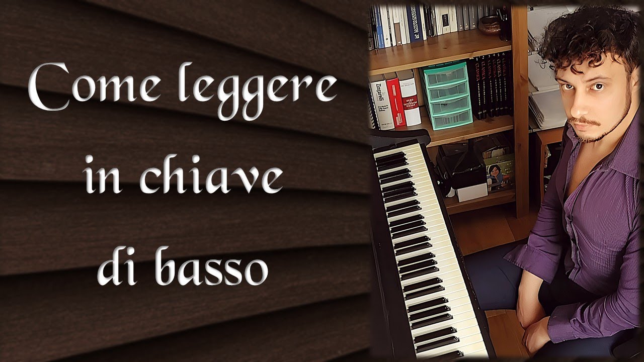 Come leggere in chiave di basso (Lezione del prof. Antonio Guida)