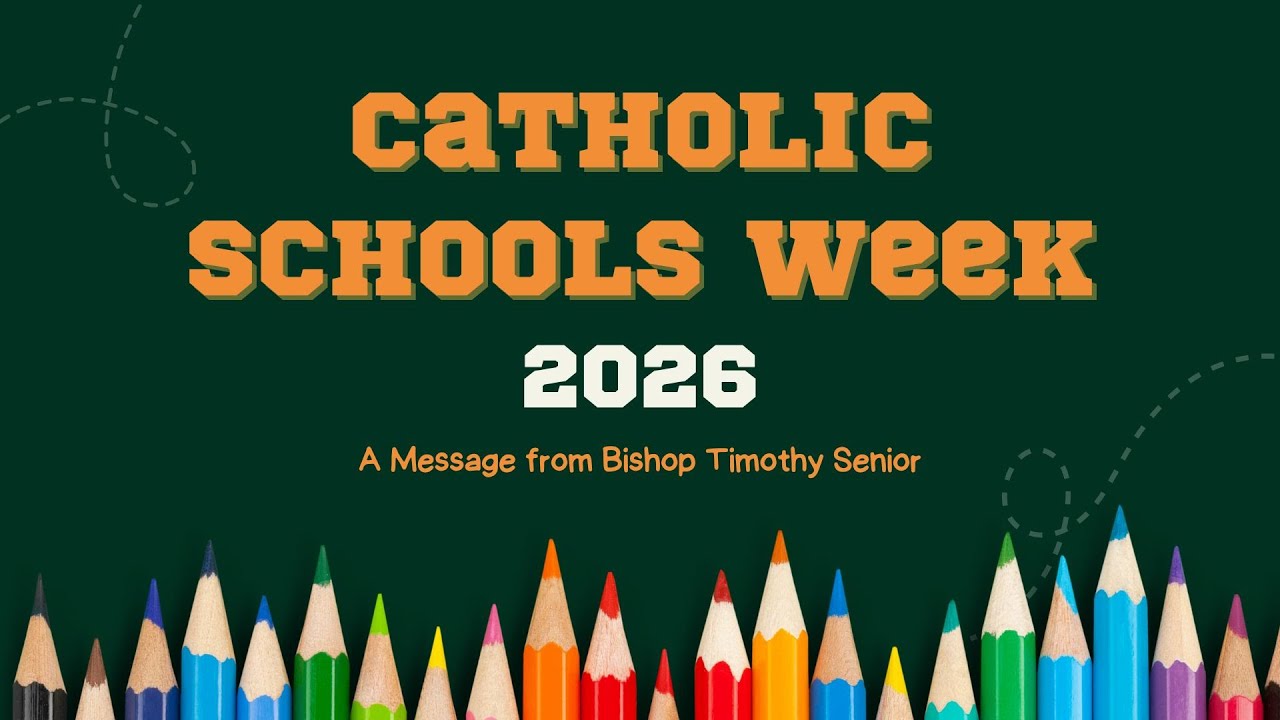 2026 Catholic Schools Week Message from Bishop Senior