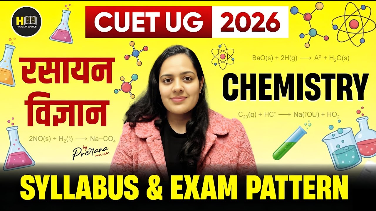 CUET UG 2026 Chemistry (रसायन विज्ञान) | Latest Syllabus & Exam Pattern