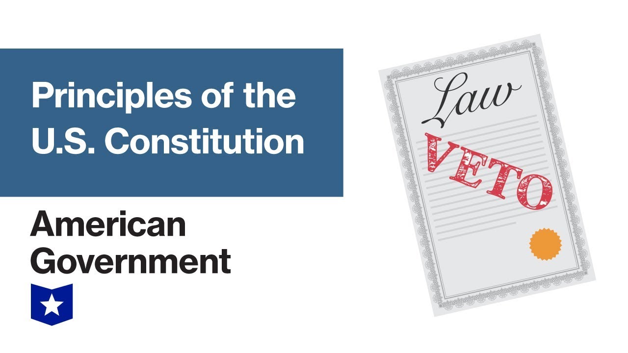 Principles of the United States Constitution | American Government