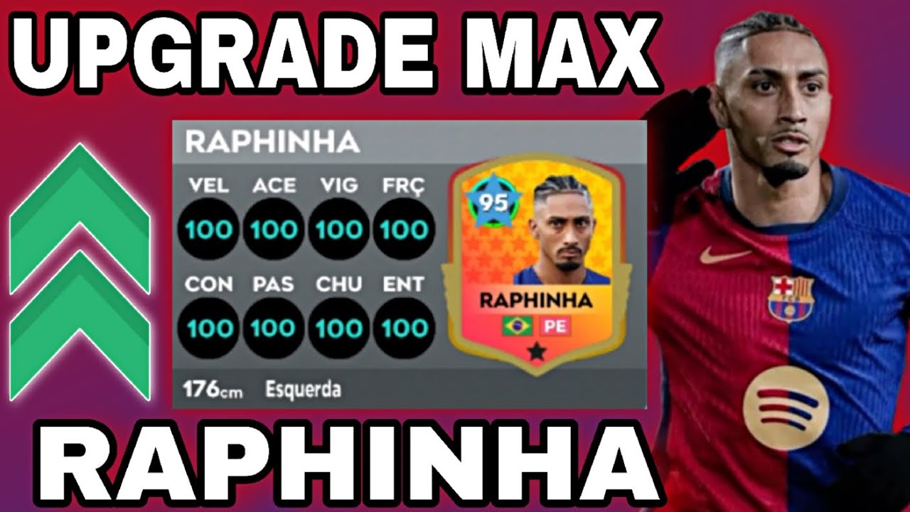 UPGRADE MAX RAPHINHA NO DLS 26