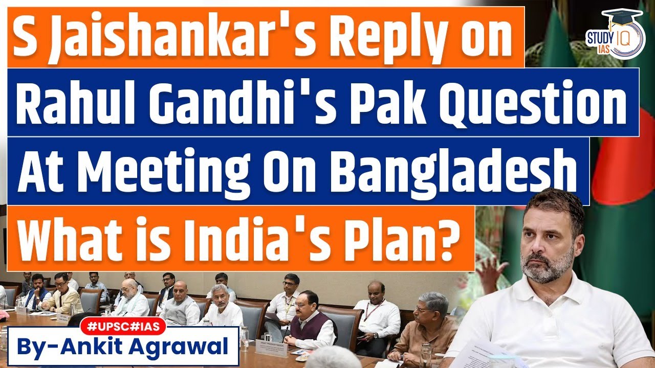 Rahul Gandhi's Pak Question At Meeting On Bangladesh, S Jaishankar's Reply | What is India's Plan?
