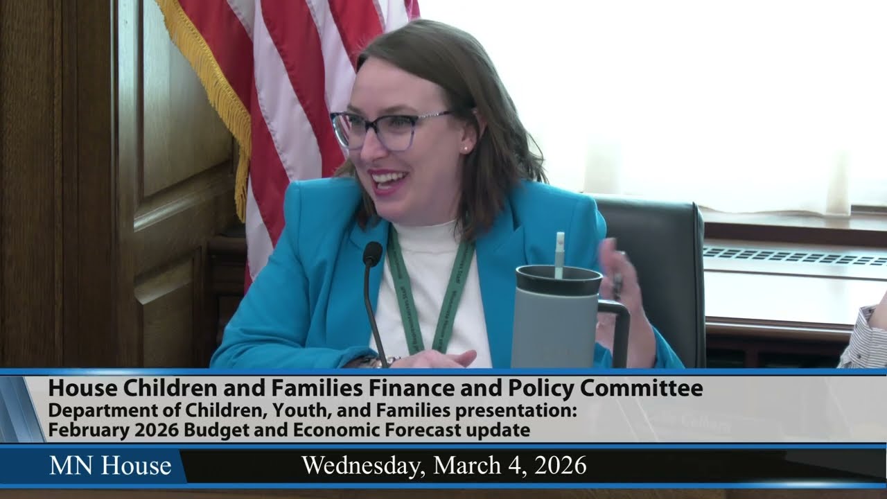House Children and Families Finance and Policy Committee 3/4/26