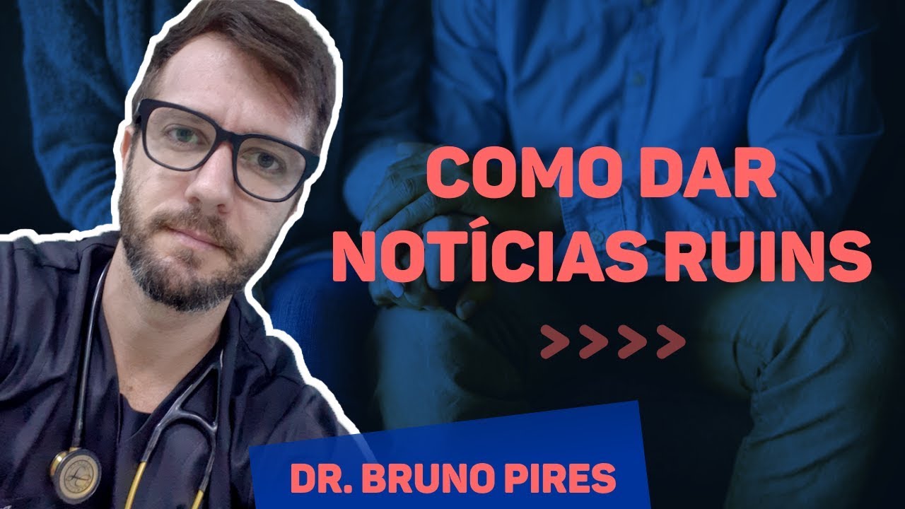 Como dar notícias ruins aos pacientes e familiares? | rotina na medicina