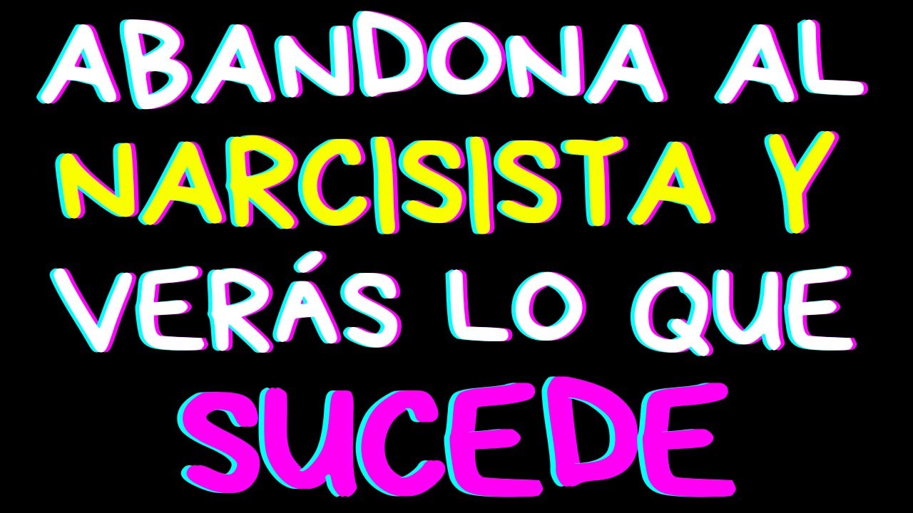 Así REACCIONA un Narcisista CUANDO LO ABANDONAS | Narcisismo