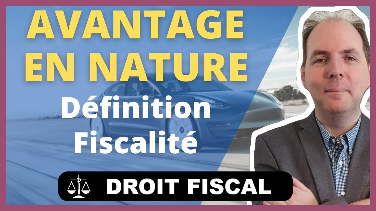 Avantage en nature : voiture, logement, repas