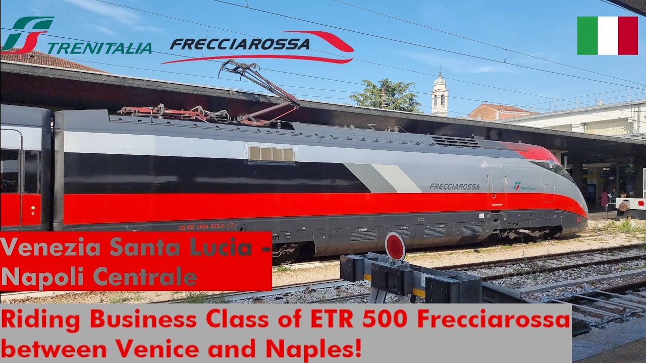 BUSINESS class review of ETR 500 FRECCIAROSSA between Venice and Naples | Italian flagship train