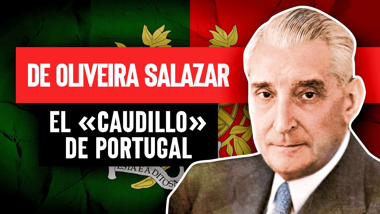 Antonio de Oliveira Salazar: Historia de Portugal y el «Estado Novo»