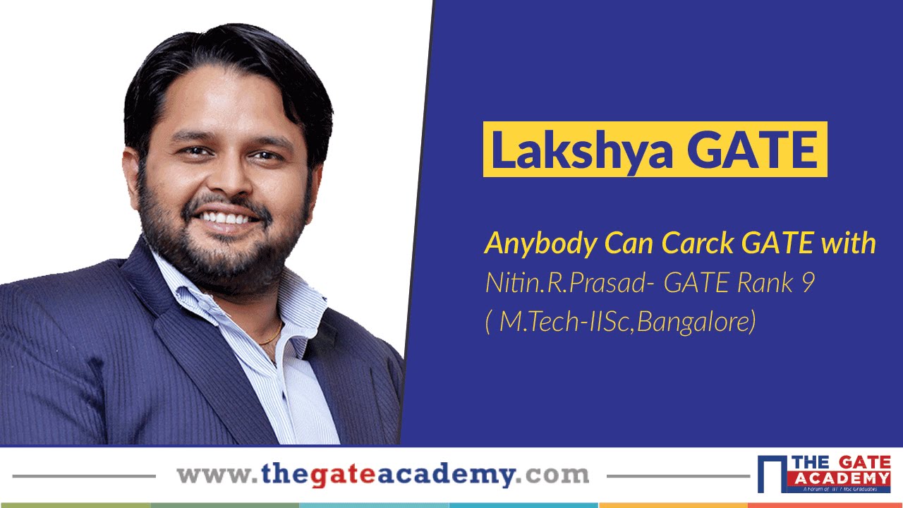 Anybody Can Crack GATE with Nitin.R.Prasad - GATE Rank 9 | Lakshya GATE
