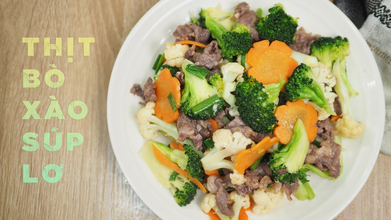 Thịt b&ograve; x&agrave;o s&uacute;p lơ xanh gi&ograve;n ngon miệng | Cook b&eacute;o