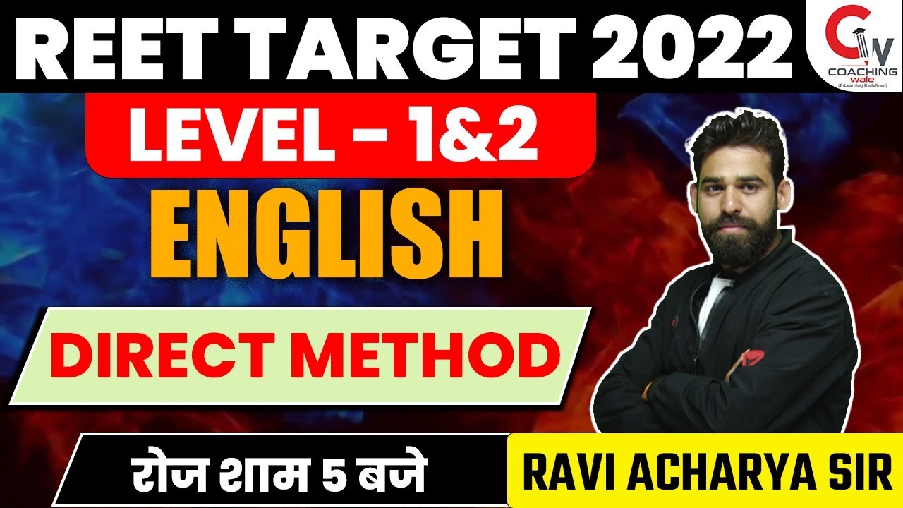 REET 2022 ENGLISH CLASS | REET ENGLISH GRAMMAR CLASS | DIRECT METHOD | REET ENGLISH |BY RAVI ACHARYA