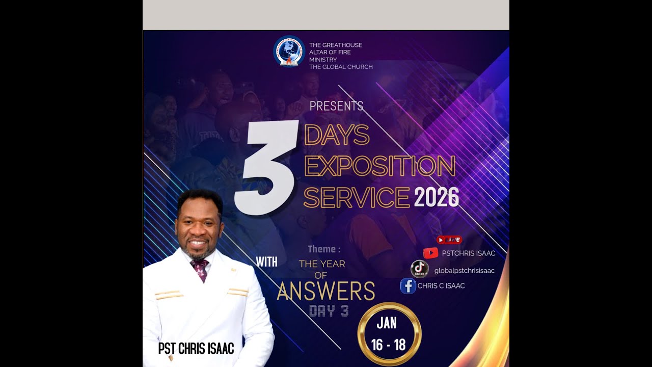 3-DAYS ANNUAL THEME EXPOSITION 2026 ( THE YEAR OF ANSWERS ) DAY 3/ SUPER SUNDAY SERVICE