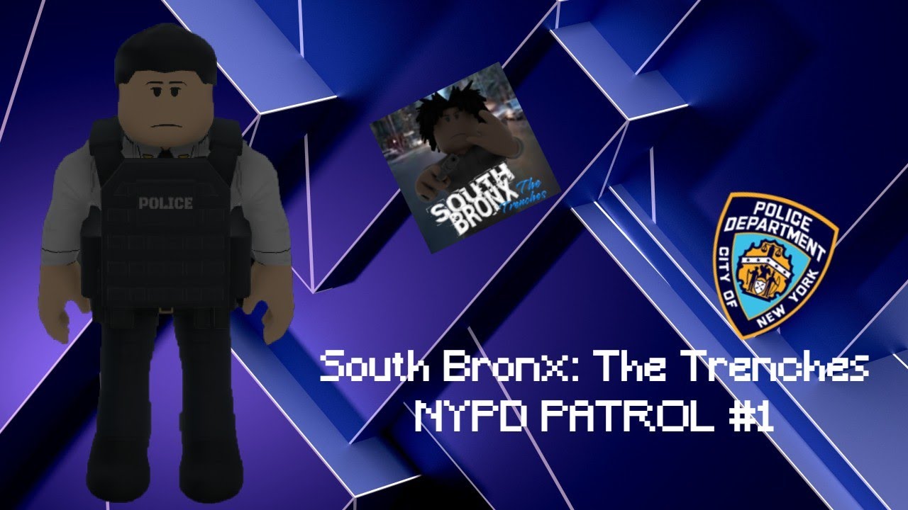South Bronx: The Trenches NYPD Patrol #1
