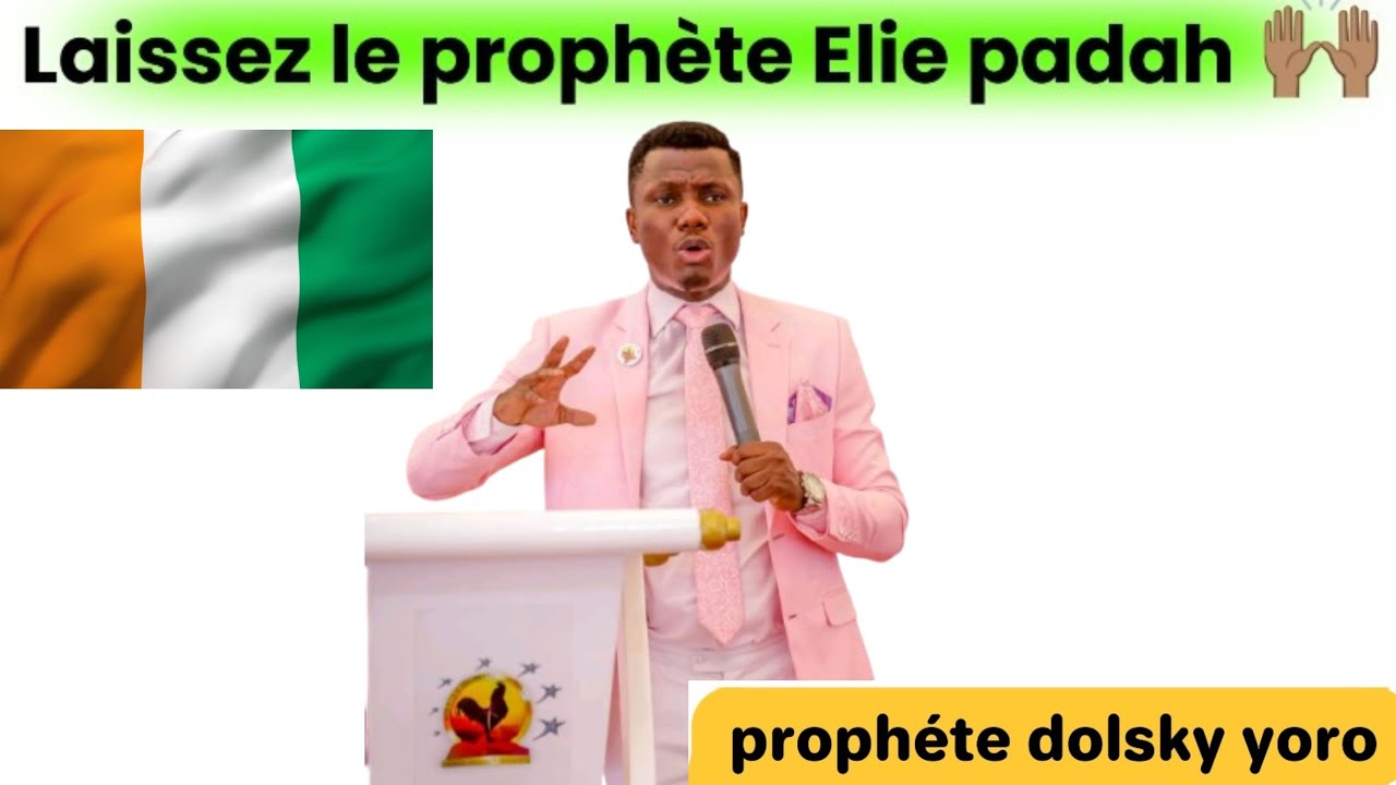 Proph&egrave;te Dolsky Yoro d&eacute;fend le proph&egrave;te &Eacute;lie Padah 🇨🇮🇨🇮🇨🇮