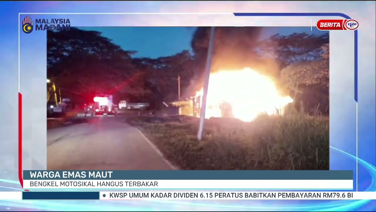 28 FEB 2026 - BTH - WARGA EMAS MAUT, BENGKEL MOTOSIKAL HANGUS TERBAKAR