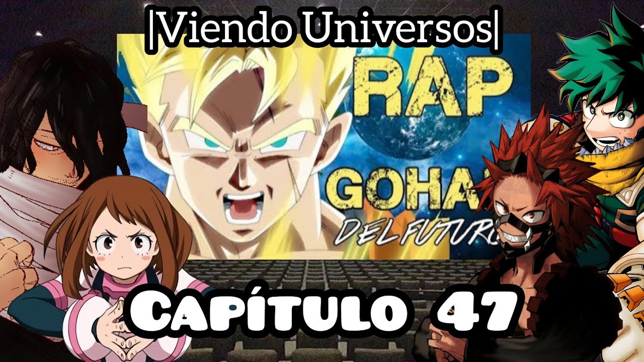 BNHA Viendo Universos| Capítulo 47 | Gohan del Futuro