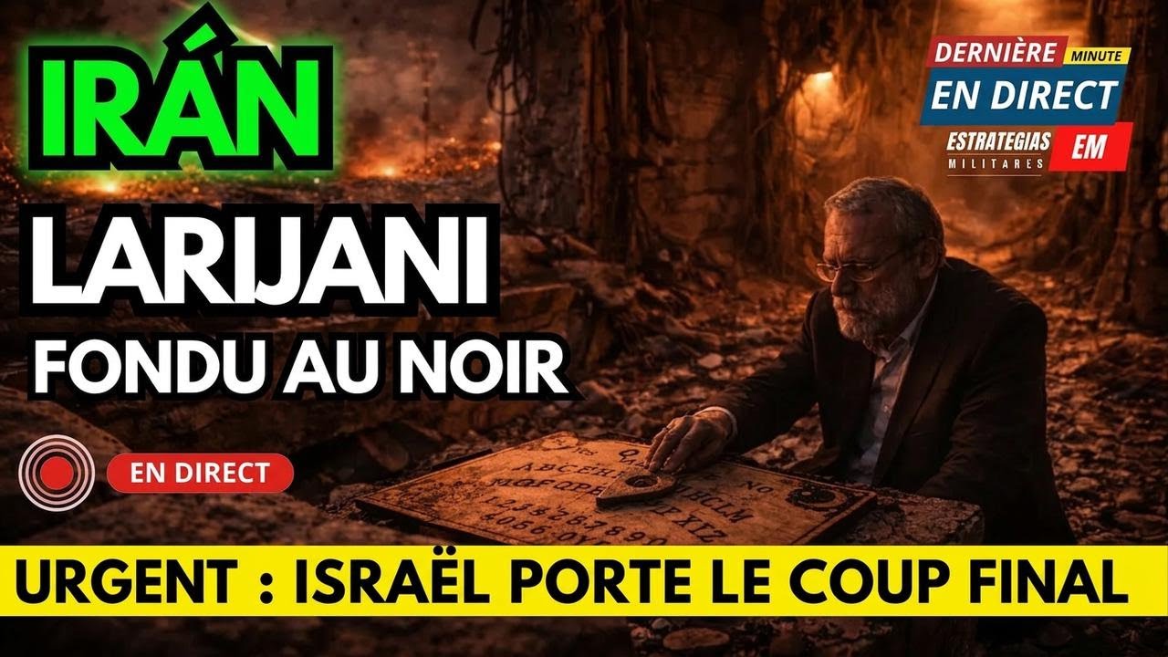 URGENT : Israël cible Ali Larijani, chaos total à Téhéran