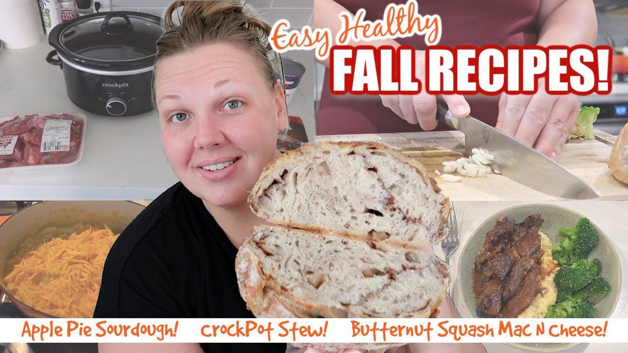 EASY HEALTHY FALL RECIPES! Fall Crockpot Dinners! One Pot Family Meals! NEW APPLE PIE SOURDOUGH!