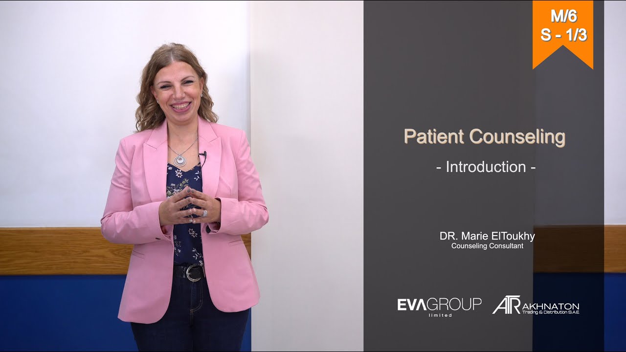 Session 1. Patient Counseling - Introduction مقدمة عن توجيه المريض