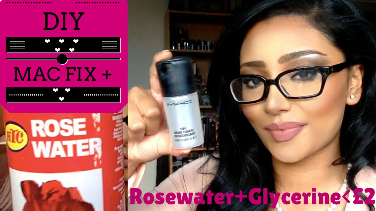 DIY EASY MAC fix plus + Dupe | &pound;1.50 Spent | Rosewater & Glycerine