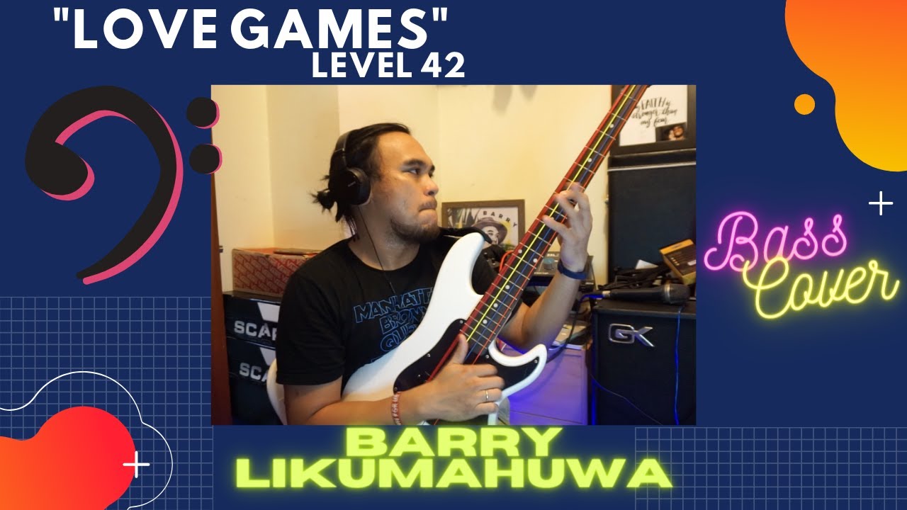Level 42 - LOVE GAMES // Bass Cover by Barry Likumahuwa