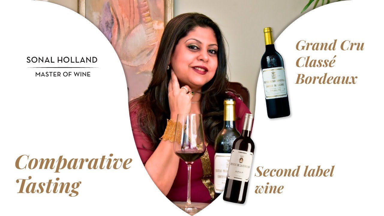Comparative Tasting: Grand Cru Class&eacute; Bordeaux v/s it&rsquo;s second label wine | Sonal Holland MW