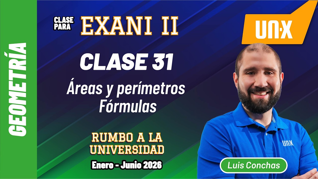 Exani II // Clase 31 - Áreas y perímetros -  fórmulas  // UV - UANL - UAEMex - UAEH - UAA
