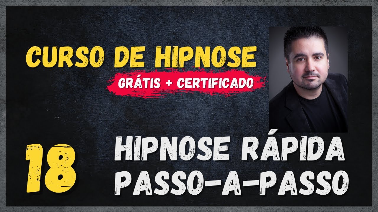 Hipnose Completa [Aula #18]