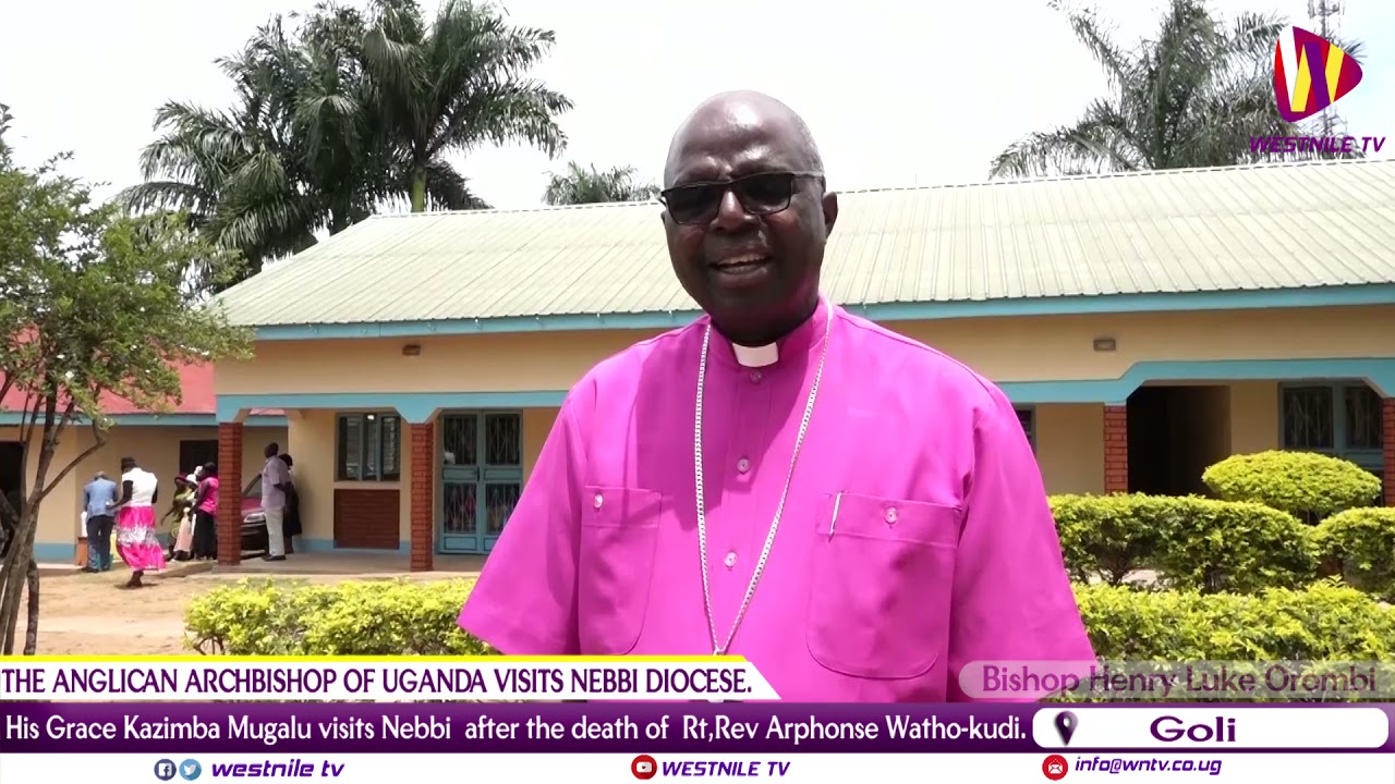THE ANGLICAN ARCHBISHOP OF UGANDA VISITS NEBBI DIOCESE.