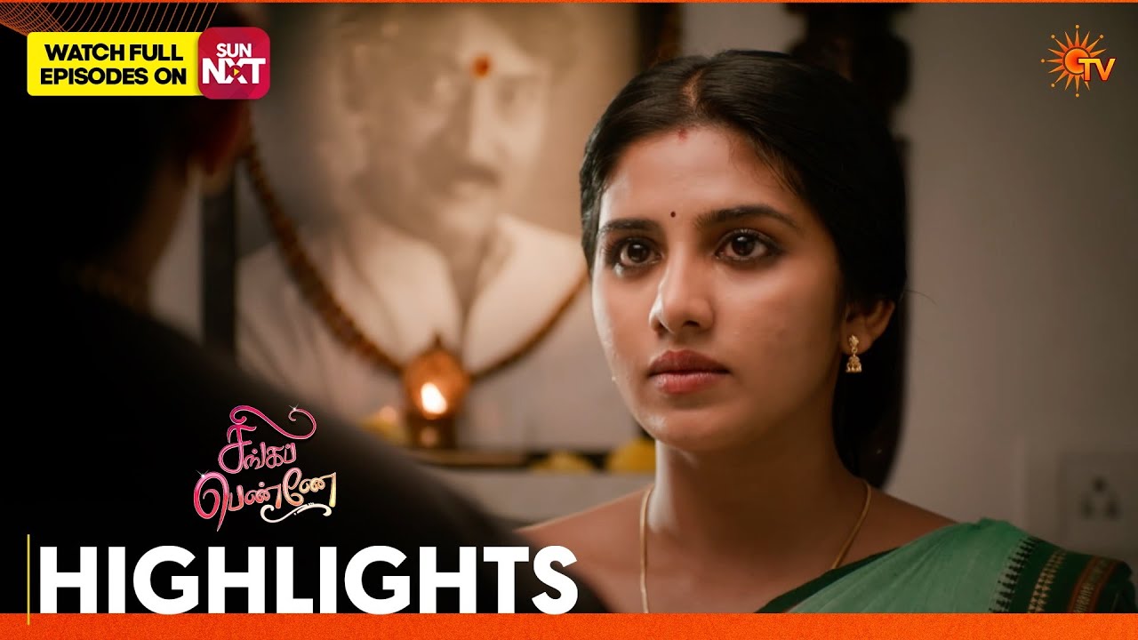 Singappenne - Highlights | 31 Mar 2026 | Tamil Serial | Sun TV
