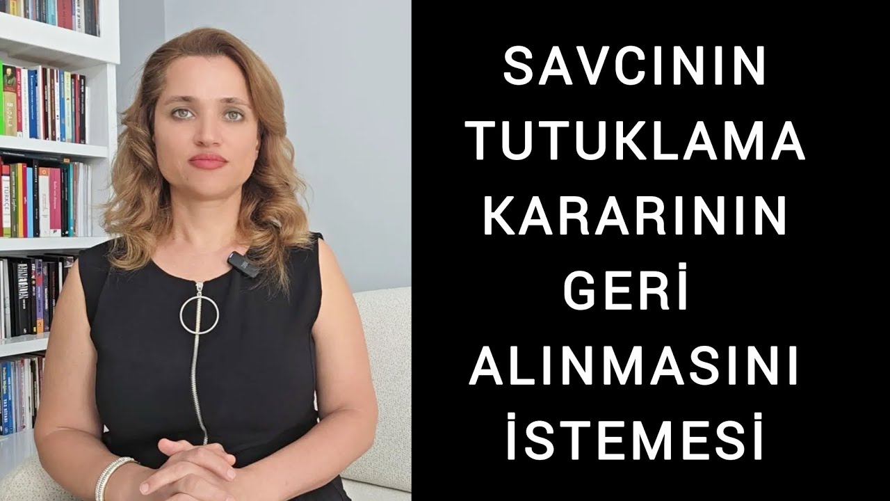Savcının Tutuklama Kararının Geri Alınmasını İstemesi, CMK Madde 103