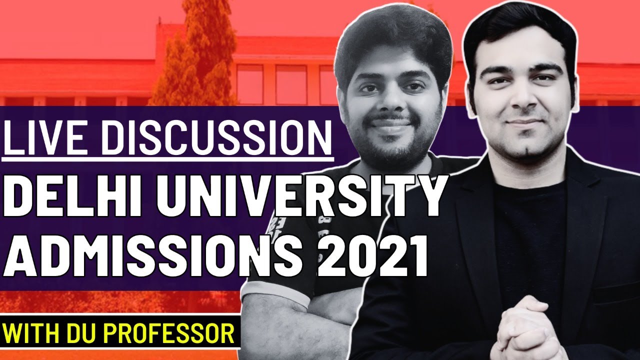 Delhi University Admissions 2021 | ON STUDENT DEMAND Live With @ankuranand.10  | QnA + Insights