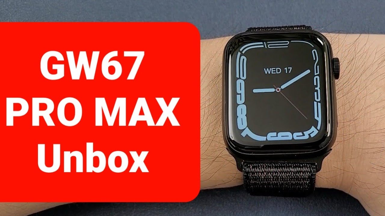 GW67 PRO MAX Smartwatch Unbox & Detailed Functions Review-IP68 Waterproof/Position Sharing/HD Screen