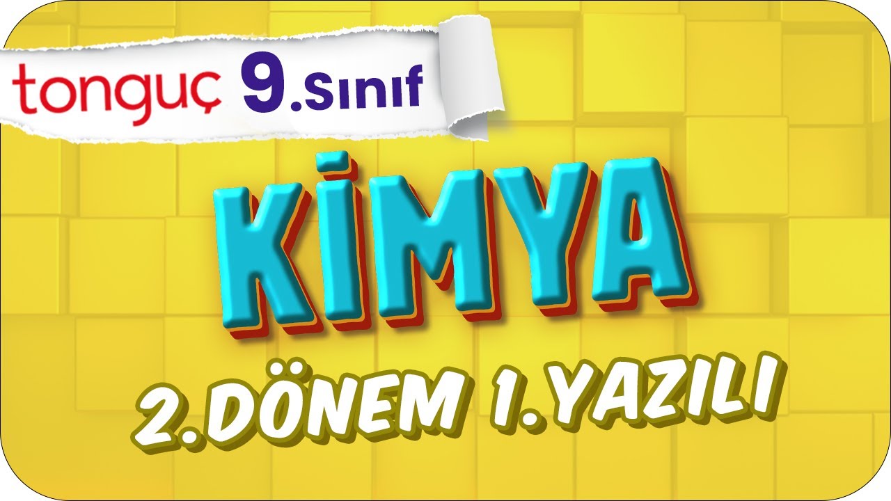 9.Sınıf Kimya 2.Dönem 1.Yazılıya Hazırlık 📑 #2024