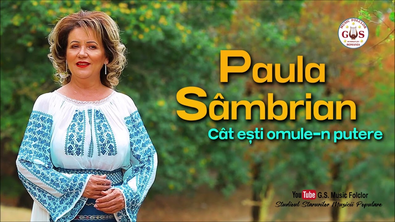 Paula Sâmbrian  🎶Album 🎉🇷🇴❌❌Cât ești omule-n putere❌❌ 🎉 @gsmusicfolclor
