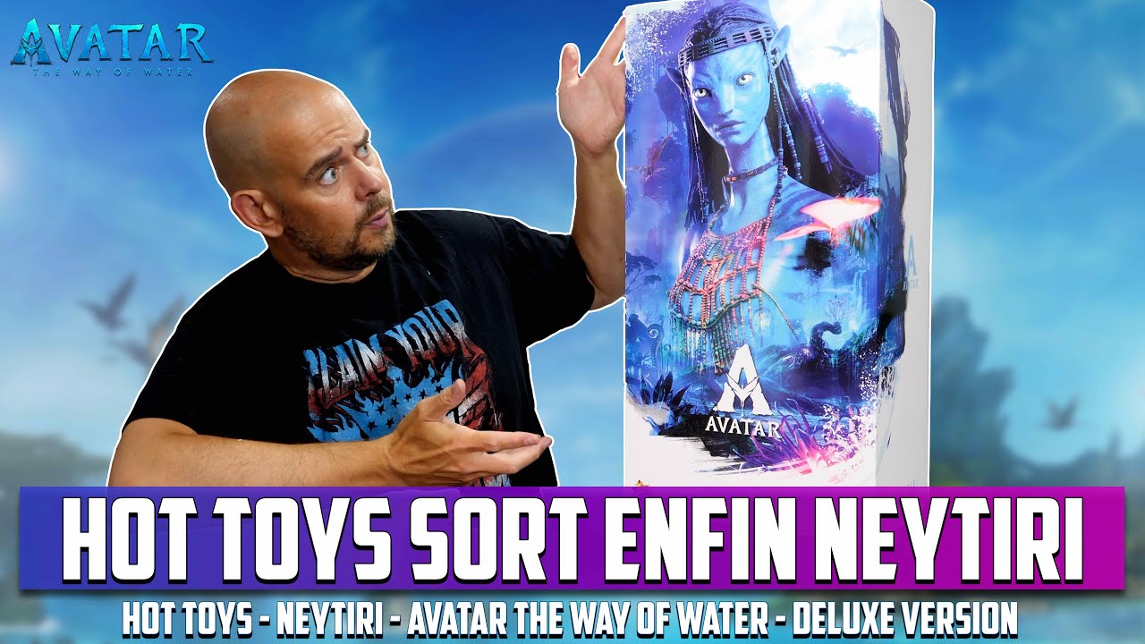 Hot Toys Neytiri Avatar The Way Of Water Deluxe Version !  Enfin Neytiri En Figurine !